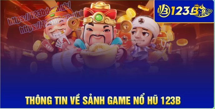 Trò chơi Nổ hũ 123B có nhiều ưu điểm nổi bật thu hút các hội viên 